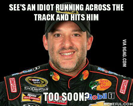 Tony Stewart gets the benefit of the doubt from me... - 9GAG