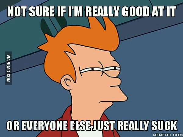 When I do something better then anyone else - 9GAG