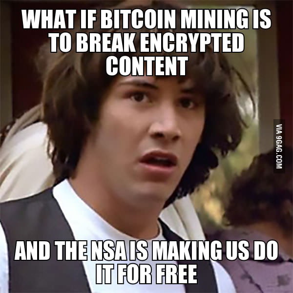 What If Bitcoin Mining Is To Break Encrypted Content 9gag - 