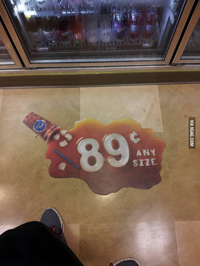 My local convenience store sure knows how to draw your attention. - 9GAG