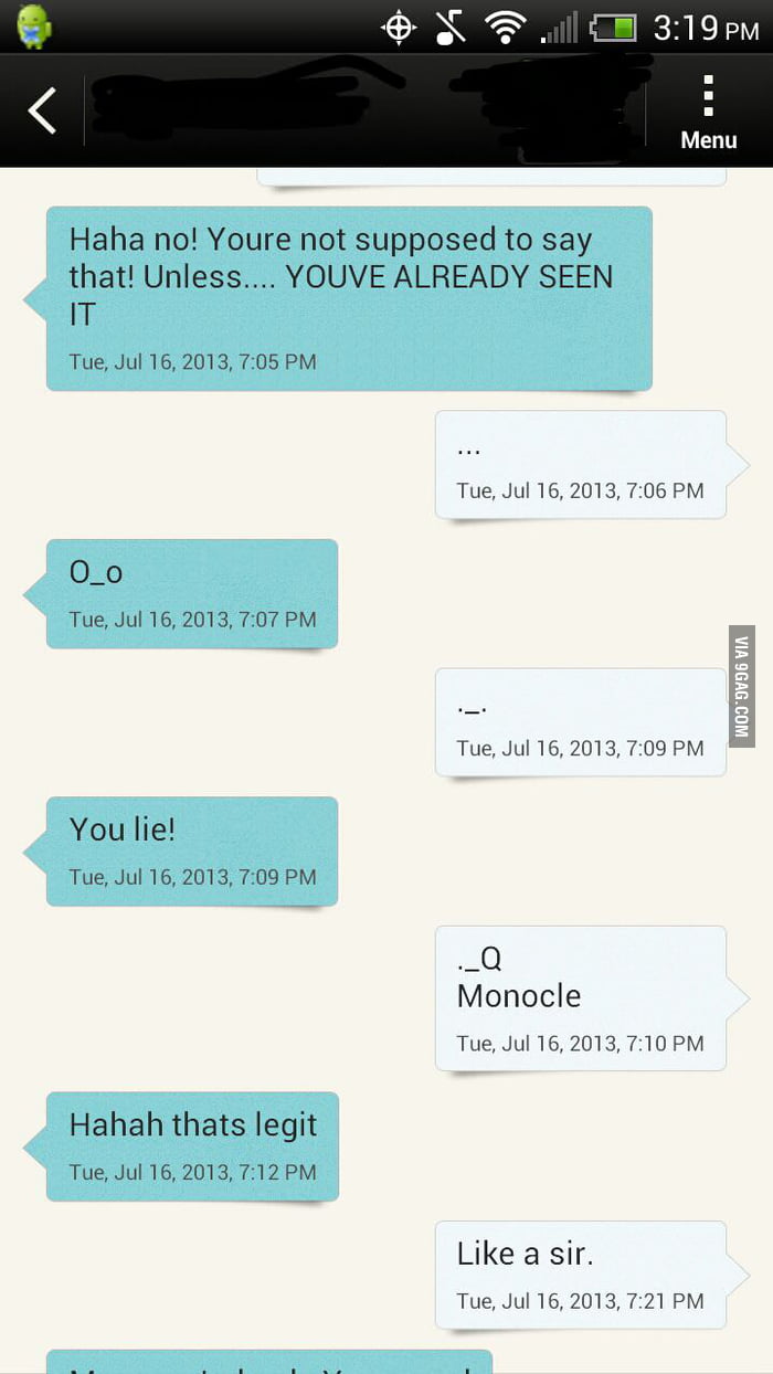 I Think My Friend Came Up With A New Monocle Emoticon 9gag