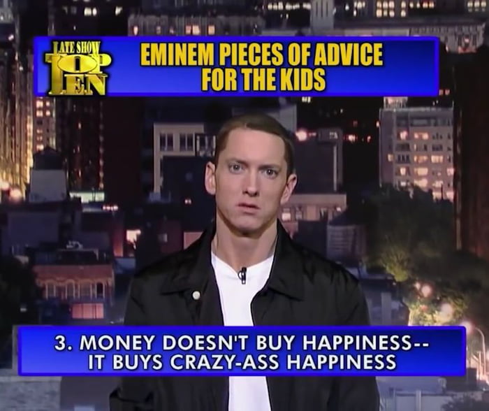 When Someone Says Money Can T Buy Happiness 9gag