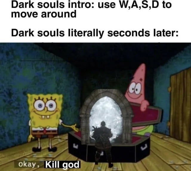 Just installed dark souls 3. can you give some tips how to git gud - 9GAG