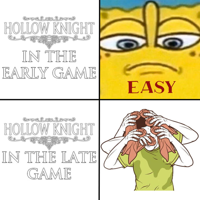 At The End Of Hollow Knight The Difficulty Increases A Lot 9GAG