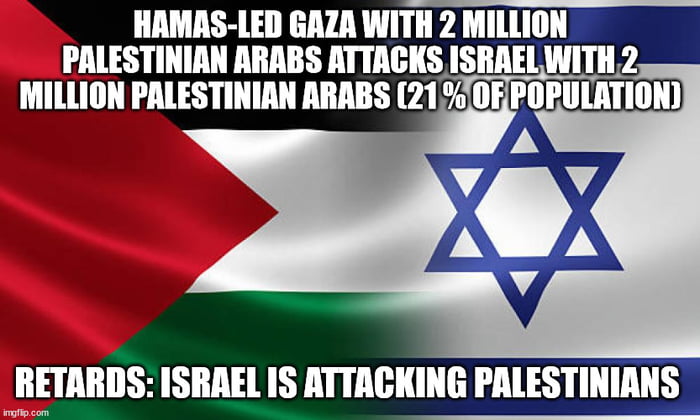 And if Hamas is just a tiny minority in Gaza then the Gazans probably ...