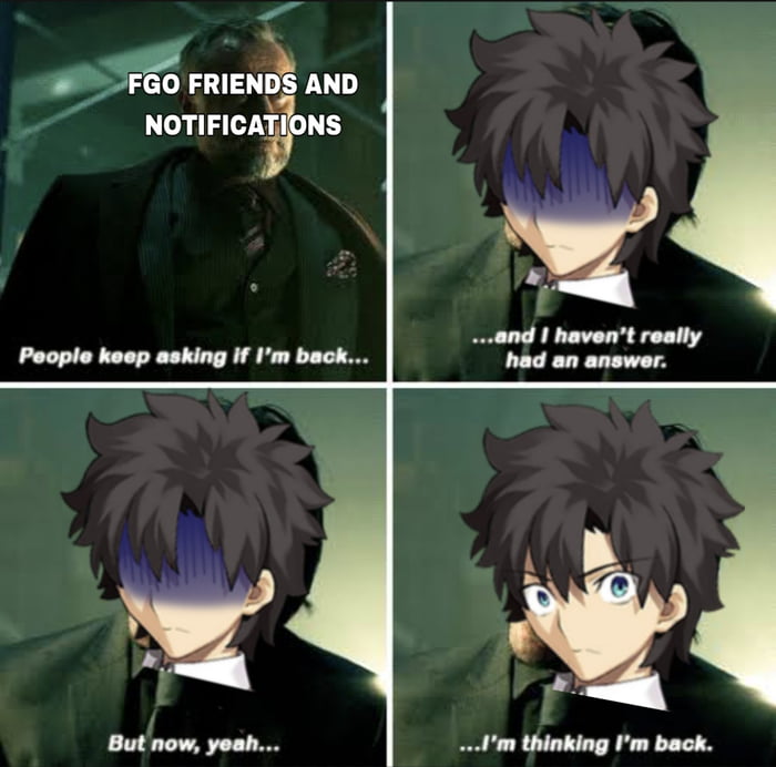 How I Felt Returning To FGO After Almost A Year Of Not Playing. - 9GAG