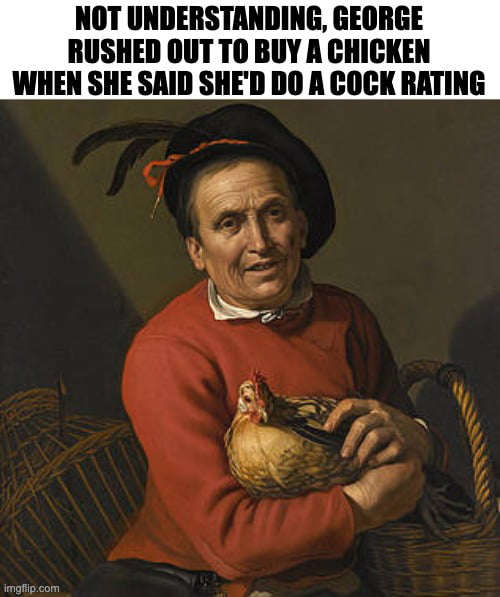 He Also Later Went To Choke The Chicken 9gag 