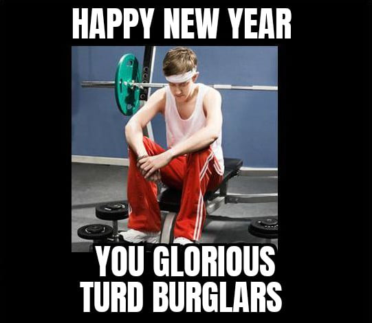 HAPPY NEW YEAR SAME SHIT, DIFFERENT YEAR - 9GAG