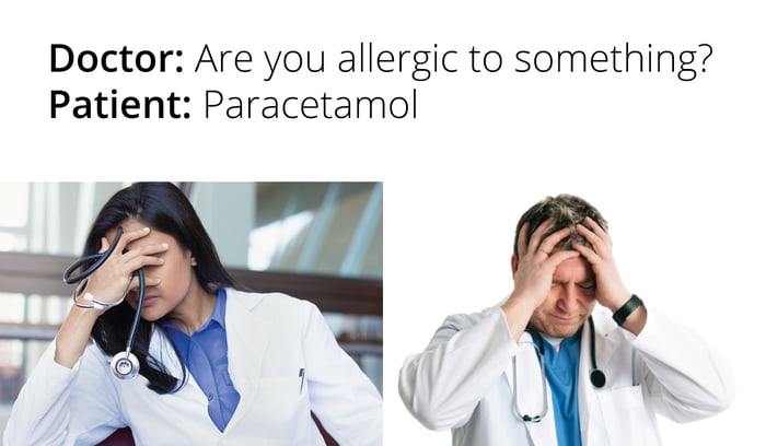 Are those doctors. Doctor what is this paracetamol.