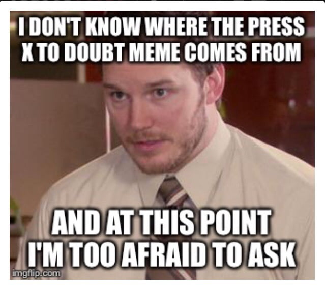 Press square to doubt - 9GAG