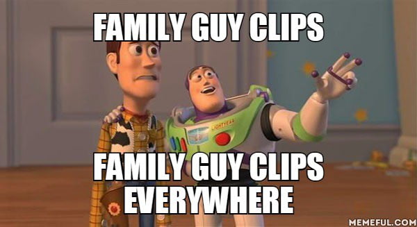 Family Guy clips. Family guy clips everywhere - 9GAG