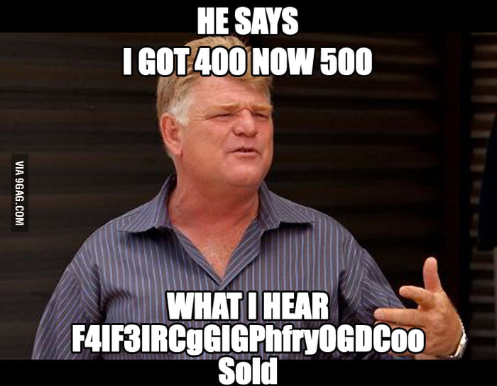 Yuuup I like storage wars 9GAG