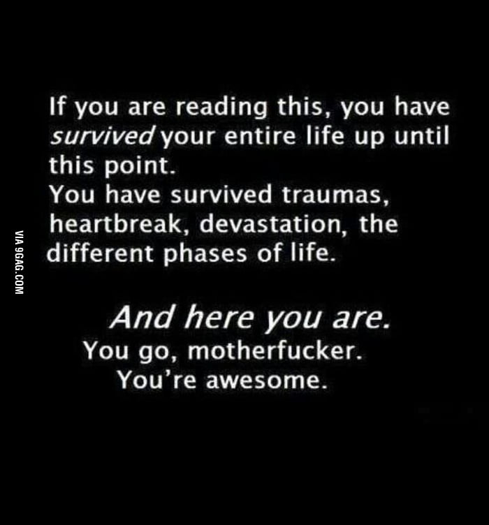 Yea, you're awesome! - 9GAG