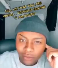 Tell us you're white without saying you're white