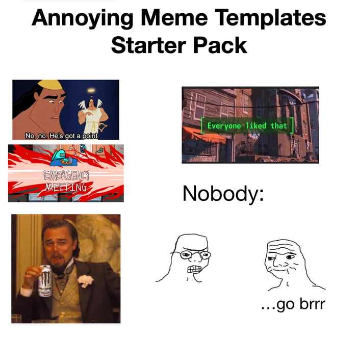Annoying Meme Templates Starter Pack 9gag