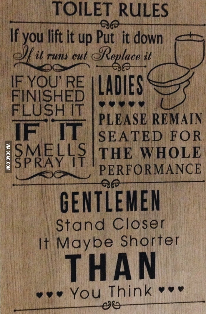 Toilet rules ladies and gentlemen! - 9GAG