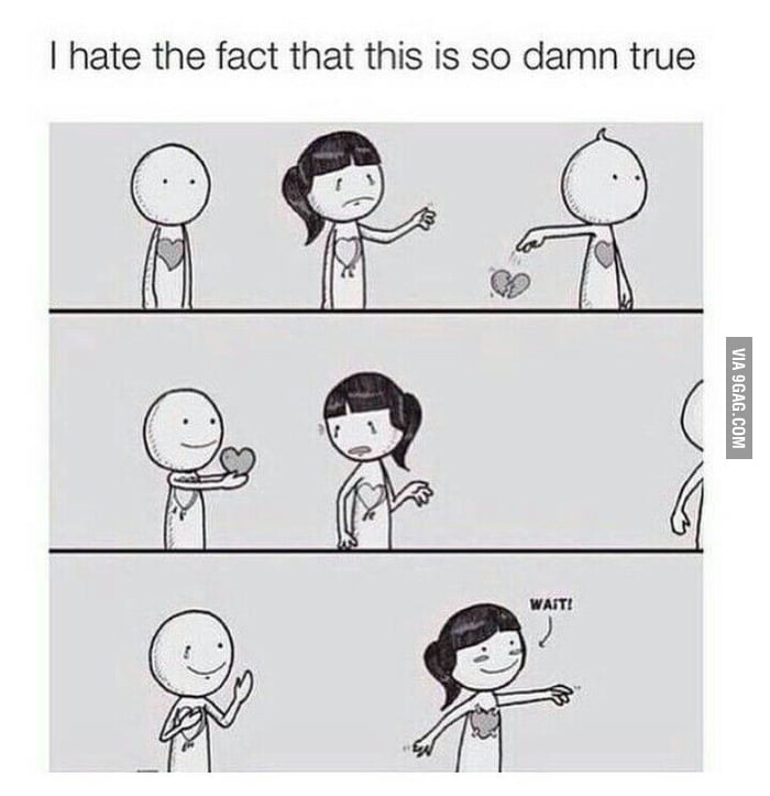 I Hate The Fact That This Is So Damn True 9GAG