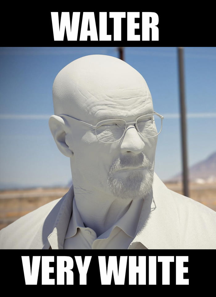 Goddamn. Goddamn right. Walter White you're goddamn right. Хайзен Вайт блоггер.