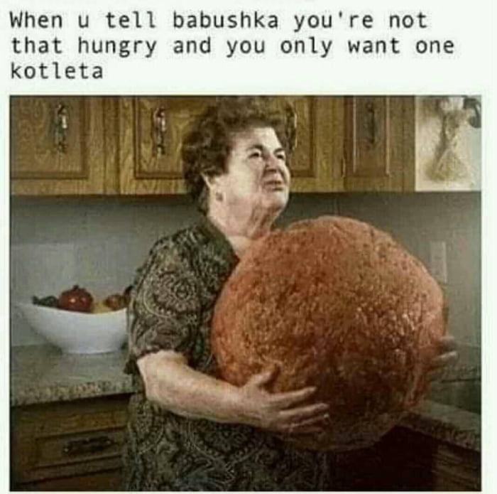 Image result for babushka eat meme