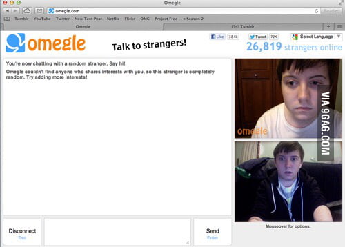 I met my twin brother on omegle - 9GAG