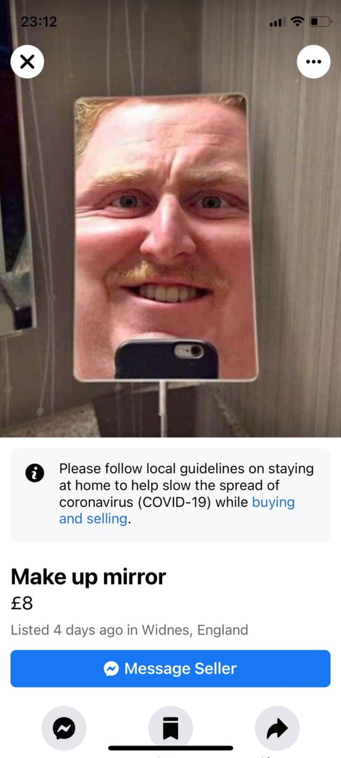 Was On Facebook Marketplace Looking To Buy A Mirror Locally And Seen This Ad Up Locally 9gag