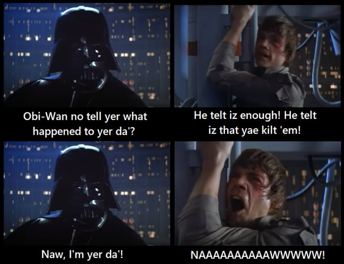 Star Wars: Scottish Edition - 9GAG