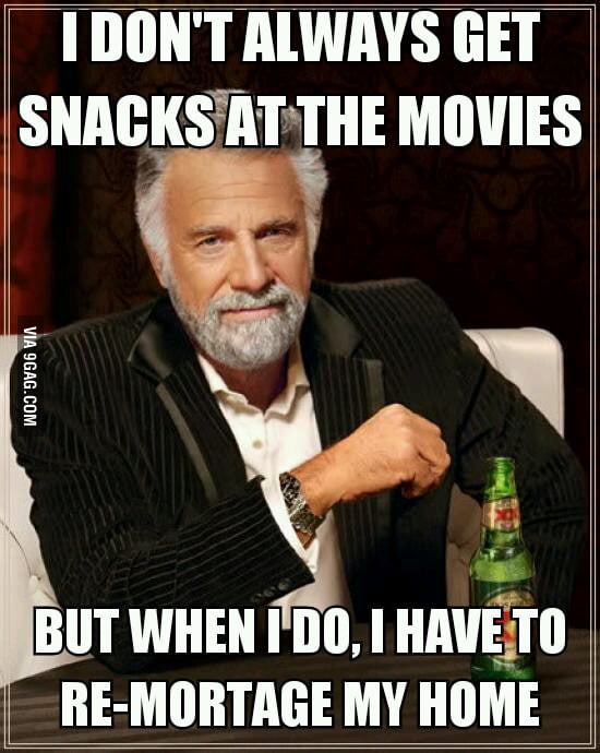 Get snacks at the movies - 9GAG