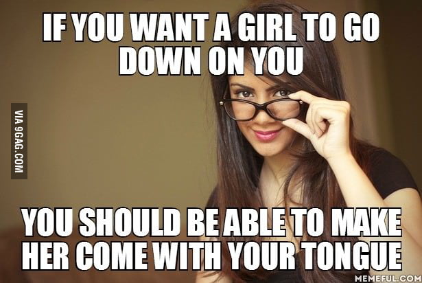 For Guys That Expect Blowjobs 9gag