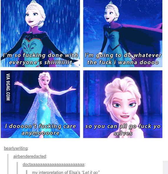 What Elsa was really saying. - 9GAG