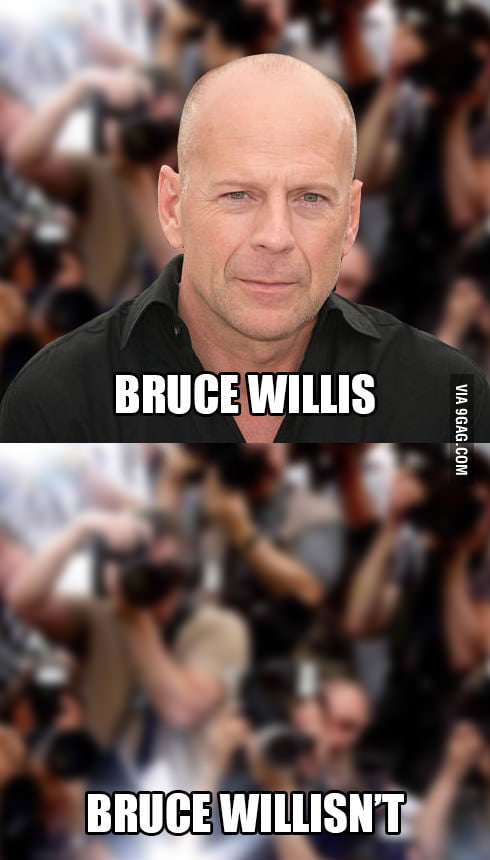 Bruce Willis - 9GAG