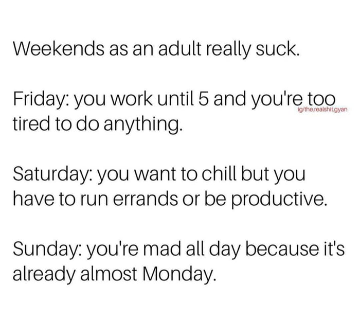 Weekend issues.. - 9GAG