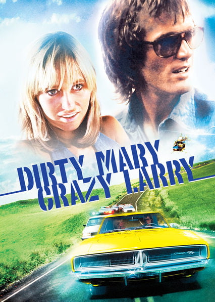 Dirty Mary Crazy Larry. great movie!! - 9GAG