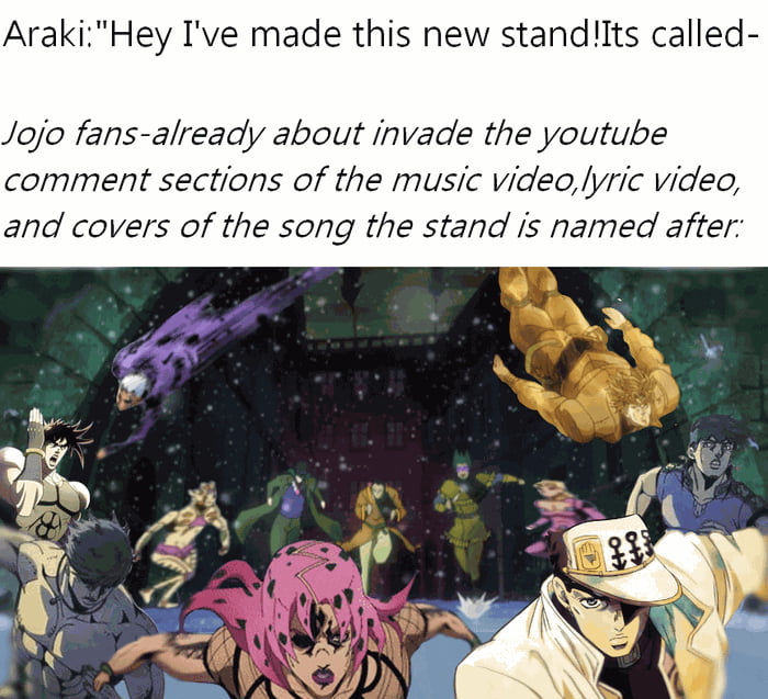 JoJo fans after Araki after made stands/characters reference of the songs -  9GAG