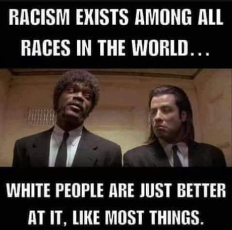 Not Racist - 9gag