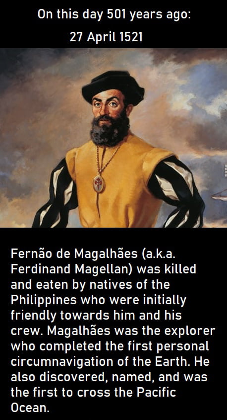 500 years ago today, the remnants of Magellan's expedition returned to  Spain : r/HistoryMemes