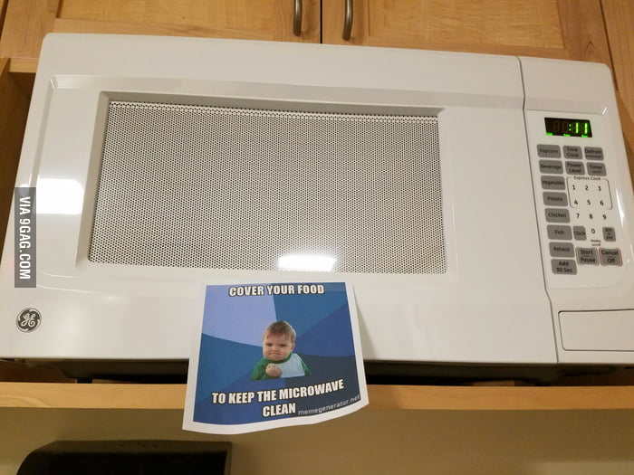 They gave us a new microwave but used the wrong meme..which one should I fix it with 9GAG