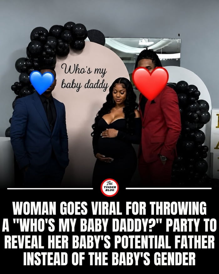 Who's your baby daddy party, this is wild - 9GAG