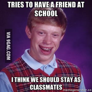 Classmate-zoned - 9GAG