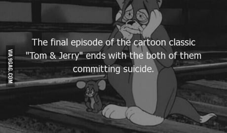 Sad Ending Tom And Jerry 9gag
