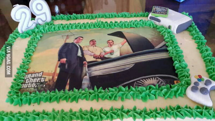 My gta 5 birthday cake. - 9GAG