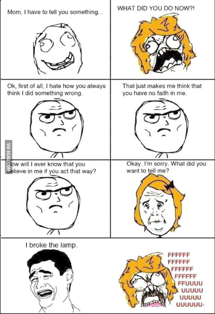 Mom, I have to tell you something... - 9GAG