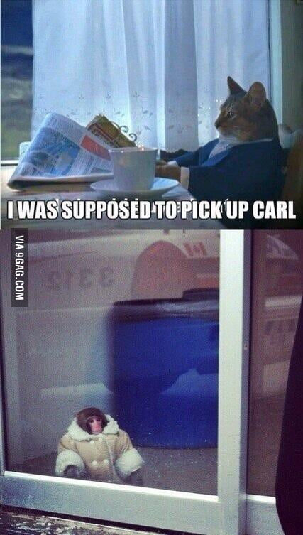 He Forgot To Pick Up Carl&hellip;!!! - 9GAG