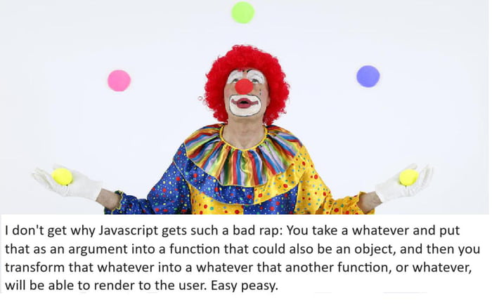 SomePeopleActuallyLikeJavascript - 9GAG