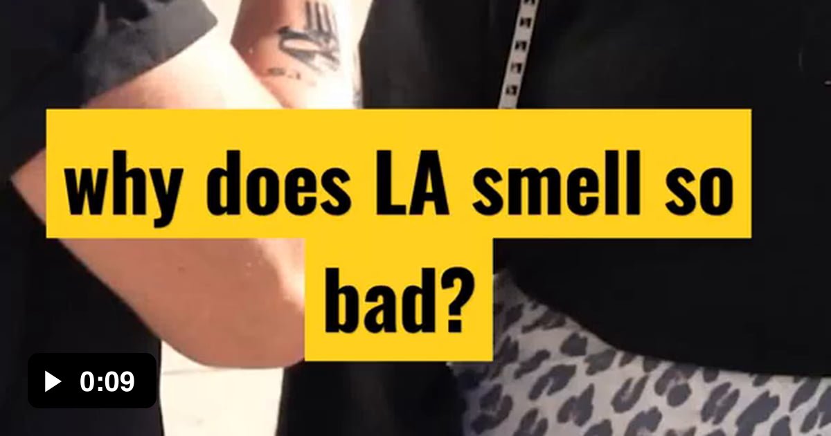 why-does-la-smell-so-bad-9gag