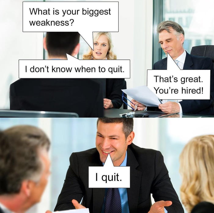 U quit? - 9GAG