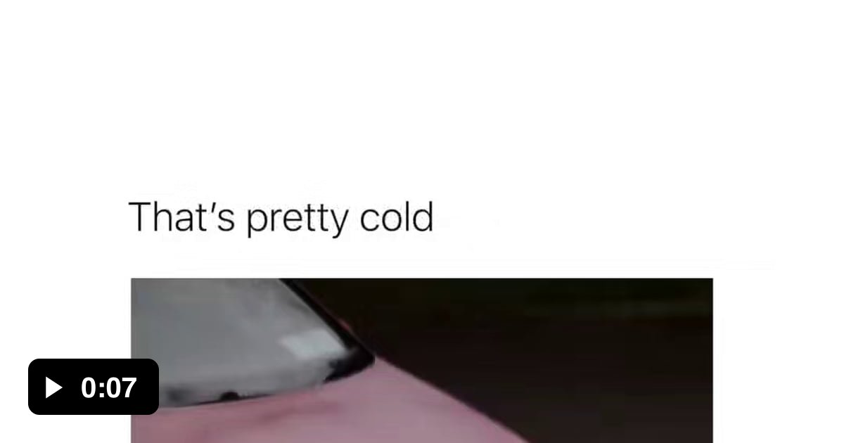 That's pretty cold - 9GAG