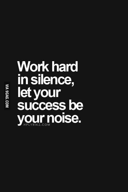 Work hard! - 9GAG