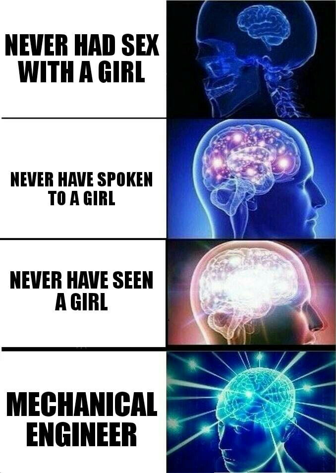 Mechanical engineer... 9GAG