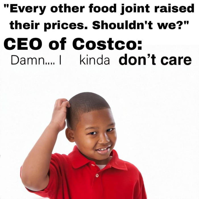 Keep the hot dogs 1.50 with a drink and I care not what groceries cost