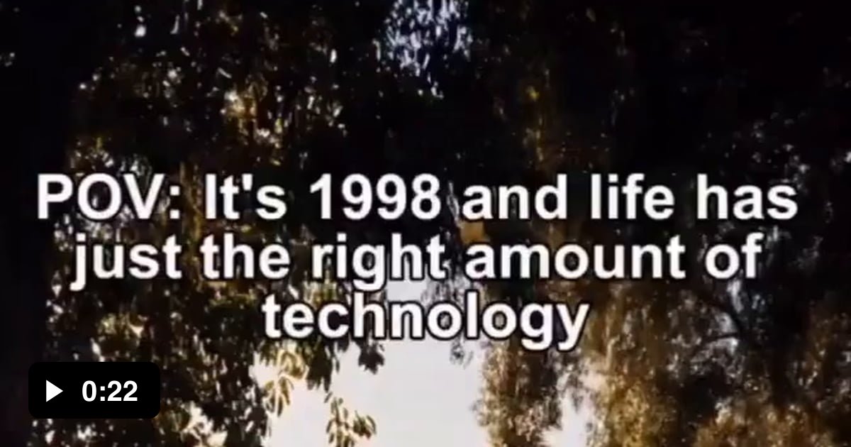 Simple Days Remembering the simple days of 1998 - 9GAG
